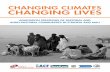 CHANGING CLIMATES CHANGING LIVES/media/files/main_site/... · the impacts of climate change. Agriculture and food security are back on the political agenda. Donors are recognising
