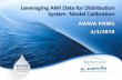 Leveraging AMI Data for Distribution System Model Calibration · 2019-06-03 · Leveraging AMI Data for Distribution System Model Calibration AWWA PNWS 4/3/2019 / 2 Today’s Presentation