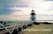 Human Subject Protections · 2002-11-19 · 3 & The Protection of Human Subjects in Research: Compliance Issues Pharmaceutical and Regulatory Congress and Best Practices Forum November