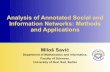 Analysis of Annotated Social and Information Networks ...Information Networks: Methods and Applications Outline Introduction Fundamentals of complex network analysis Methods for annotated