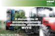 Il documento di accompagnamento vitivinicolo elettronico MVV-E€¦ · Roma 10 aprile 2018 Il documento di accompagnamento vitivinicolo elettronico MVV-E . Il decreto 2 luglio 2013