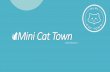 E Mini Cat Town€¦ · Mini Cat Town is a 501c(3) nonprofit rescue specializing in the rescue of neonatal kittens from 0 to 6 weeks old. Kittens this age are the shelter’s most