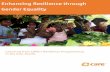 Enhancing Resilience through Gender Equality€¦ · Gender equality CARE’s decades of poverty-fighting work – research, analysis and project implementation in poverty-affected