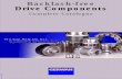 Backlash-free Drive Components - Techniekgids · 2019-12-08 · • Special machines • Backlash-free transmission of torque • High torsional stiffness, precise transmission of