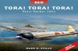 TORA! TORA! TORA! - Pentagonuspentagonus.ru/_ld/16/1642_Osprey-Raid_26-.pdf · 6 Tora! Tora! Tora! – Pearl Harbor 1941 With this strategic setting, the Japanese began to look at