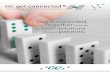 Get Connected, Together towards the best solutions patients. · our latest product innovations, techniques and trends in restorative dentistry. GC get connected 3 Dear reader, Glad