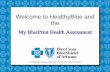 Welcome to HealthyBlue and the - Flagstaff Unified School ... · Interpretation of the Total Wellness Score •The purpose of the Total Wellness Score (TWS) is to give individuals