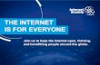 THE INTERNET IS FOR EVERYONE - ITU€¦ · The Internet Society IXPs - Some Observations • Peering enables ISPs to saves costs from delays in upgrade of International transit capacity,