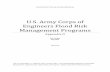 U.S. Army Corps of Engineers Flood Risk Management Programs · 2014-05-20 · The U.S. Army Corps of Engineers ( USACE) Civil Works Program helps to manage the Nation’s water and