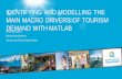 IDENTIFYING AND MODELLING THE MAIN MACRO DRIVERS OF TOURISM DEMAND … · Source Market on Tourism Demand Quantitative Analysis What are the key drivers of tourism demand What are