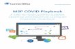 A Step-by-Step Guide to Stabilise, Optimise, and Maximise During … · 2020-06-09 · 3 Return to the Table of Contents The MSP COVID-19 Playbook - A Step-by-Step Guide to Stabilise,