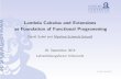 Lambda Calculus and Extensions [.5ex] as …1 Lambda Calculus and Extensions as Foundation of Functional Programming David Sabel and Manfred Schmidt-Schauˇ 29. September 2015 Lehrerbildungsforum
