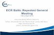 ECR Baltic Repeated General Meeting · 2015-04-15 · AGENDA Repeated General Meeting: AGENDA: 10:00 - 10:15 Registration, Welcome and Anti Trust Caution 10:15 - 10:30 ECR Baltic