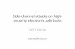Side-channel attacks on high- security electronic safe locks CON 24/DEF CON 24 presentations/DE… · security electronic safe locks ... cheap, poor-quality locks . Sargent & Greenleaf