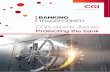 CGI’s experts discuss: Protecting the bank · Protecting the bank In a series of conversations, CGI banking experts discussed four critical areas of banking transformation: modernizing,