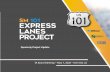 Quarterly Project Update - smcta.comand+Minutes/TA/Board+of+Dire… · 05/05/2020  · Express Lanes Late 2022 Caltrans Project Approval (South and North) Nov 2018 Substantial Construction