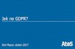 Jak na GDPR? - ISSS · Atos k tématům eIDAS a GDPR. Elektronická identifikace osob 2. ANALÝZA Vyhodnocení rizik (podložené scénái) Definování kontroly (podložené scénái)