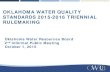 OKLAHOMA WATER QUALITY STANDARDS 2015 -2016 … · OKLAHOMA WATER QUALITY STANDARDS 2015 -2016 TRIENNIAL RULEMAKING Oklahoma Water Resources Board 2 nd Informal Public Meeting . October