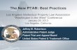 The New PTAB: Best Practices - LAIPLA · The New PTAB: Best Practices Los Angeles Intellectual Property Law Association ... success that establishes a nexus between the claimed widget