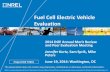 Fuel Cell Electric Vehicle Evaluation · 2014-06-19 · Move HSDC to Energy Systems Integration Facility . Rebrand HSDC to National Fuel Cell Technology Evaluation Center (NFCTEC)