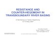 RESISTANCE AND COUNTER-HEGEMONY IN TRANSBOUNDARY … · Ana Elisa Cascão King’s College of London ana.cascao@kcl.ac.uk. Third International Workshop on Hydro-Hegemony, LSE, May