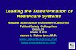 Leading the Transformation of Healthcare Systems · Leading the Transformation of Healthcare Systems Hospital Association of Southern California Patient Safety Colloquium Ontario,