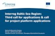 Interreg Baltic Sea Region: Third call for applications ... · Interreg Baltic Sea Region: Third call for applications & call for project platform applications Jan Schmidt Project