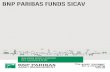 BNP PARIBAS FUNDS SICAV (formerly PARVEST SICAV) - FSM€¦ · BNP Paribas Securities Services, Luxembourg Branch, 60 Avenue J.F. Kennedy, L-1855 Luxembourg, Grand Duchy of Luxembourg