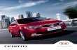 Brochure: Kia TD Cerato (December 2012)australiancar.reviews/_pdfs/Kia_Cerato_TD_Brochure... · 2014-10-30 · Cerato responds to your desire for a life that’s active and fulfilling.