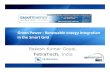 Green Power -Renewable energy Integration in the Smart Grid · Rakesh Kumar Goyal, TetraTech, India Green Power -Renewable energy Integration in the Smart Grid. Challenges to Indian