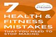 eBook | 7 Health & Fitness Mistakestravelstrong.net/wp-content/uploads/2016/01/Fitness-Mistakes.pdf · eBook | 7 Health & Fitness Mistakes work in the REAL WORLD. Here are the exact