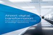Airport Digital Transformation · view technology, as do we at Amadeus, as an enabler of business transformation as well as a tool for cost reduction. As a result, ... cloud and big