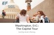 Washington, D.C.: The Capital Tour€¦ · an introduction by your Tour Director ... • Washington Monument • FDR Memorial • Martin Luther King, Jr. Memorial • Jefferson Memorial