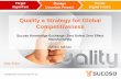 Quality a Strategy for Global Competitiveness · Title: Quality a Strategy for Global Competitiveness Author: Sanket Nilkhan;Sucoso Subject: View point exploring the interrelationship