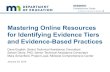 Mastering Online Resources for Identifying Evidence Tiers ... · Mastering Online Resources for Identifying Evidence Tiers and Evidence-Based Practices Dave English, Senior Technical