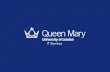 IT Services - Queen Mary University of London... /QMUL @QMUL Planned Maintenance –May 2018 /QMUL @QMUL Queen Mary University of London Change Ticket Date Duration Service Affected