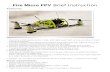 Fire Micro FPV Brief Instruction - Banggood€¦ · Web view2016/07/18  · Fire Micro FPV Brief Instruction Features: The frame is high quality carbon made, which gets super light,