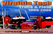 Virginia TechVIRGINIA TECH 1 TRACK & FIELDVirginia Tech MenÕs Track and Field 2000 SCHEDULE INDOOR Date Event Location Jan. 15 VT Select (unscored) Blacksburg, Va. 21-22 VT/Pepsi