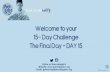 Welcome to your 15- Day Challenge The Final Day - DAY 15 · 2020-08-07 · 15- Day Challenge The Final Day - DAY 15. Introductions ©2020 . Pure Edge, Inc. Gill McClean. gill@pureedgeinc.org.