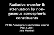 Radiative transfer II: attenuation by non- gaseous atmospheric … · 2014-01-21 · Radiative transfer II: attenuation by non-gaseous atmospheric constituents IMPRS Atmosphere and