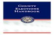 County Elections Handbook Election... · County Election Handbook Rev. 10/2019 Page 6 A. Party Candidates in Primary Elections An individual who chooses to seek election as a partisan