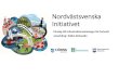 Variant Nordvästsvenska Initiativet - en kort presentation i bilder … · 2016-03-18 · på kort och lång sikt, 2015‐2022 (ff) • Realisera de föreslagna åtgärder i Åtgärdsvalsstudien