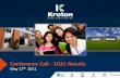 KROT11 Conference Call - 1Q11 Results · 2011-05-17 · Conference Call - 1Q11 Results. Disclaimer 2 The following presentation provides general information about Kroton Educacional