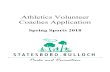 Athletics Volunteer Coaches Application€¦ · Application Any person wishing to volunteer coach must fill out an application and consent form. The coaching application is an information
