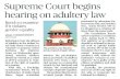 Supreme Court begins hearing on adultery law · of adultery in the Indian Pe-nal Code treats a woman as a “chattel” or property of her husband, the Supreme Court on Wednesday