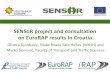 SENSoR project and consultation on EuroRAP …SENSoR project and consultation on EuroRAP results in Croatia Olivera Djordjevic, Make Roads Safe Hellas (MRSH) and Marko Ševrović,