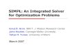 SIMPL: An Integrated Solver for Optimization Problemsegon.cheme.cmu.edu/ewo/docs/simplpita07.pdf · 2016. 2. 8. · modeling adapted to general optimization. Model communicates problem