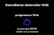 Dezvoltarea sistemelor Webbusaco/teach/courses/... · Squid – Varnish –varnish-cache.org ... HTTP: concepts detalii despre o conexiune HTTPS oferite de browser-ul Web avansat