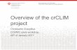 Overview of the crCLIM project - Main - C2SM Wiki · Federal Department of Home Affairs FDHA Federal Office of Meteorology and Climatology MeteoSwiss Overview of the crCLIM project