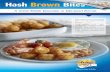 Hash Brown Bites...For more information call 01442 239 536 or visit There is more to Aviko F20-12-03 Aviko Hash Brown Bites Crunchy, hash brown bites - not just for breakfast • Highly